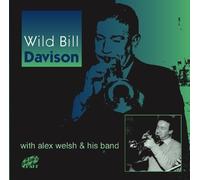 With Alex Welsh and His Band by Wild Bill Davison with Alex Welsh and His Band