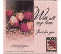 With All My Love Just for You