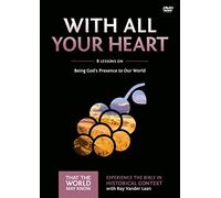 With All Your Heart Video Study: Being God's Presence to Our World (10) [DVD]