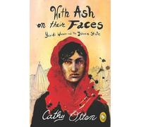 With Ash On Their Faces: Yezidi Women and the Islamic State