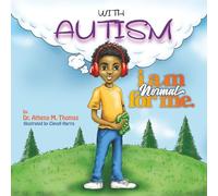 With Autism I Am Normal for Me