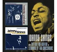 Johnny Shines - With Big Walter Horton & Standing At The Crossroads