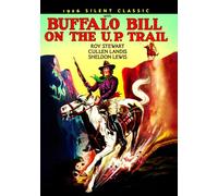With Buffalo Bill on the U.P. Trail Silent