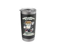 with Caffeine & Anger All Things are Possible demotivational Stainless Steel Insulated Tumbler