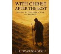 With Christ After The Lost