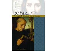 With Christ: Studying the Gospel with St. Benedict