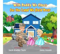 With Daddy We Cheer for the Land We Hold Dear