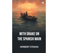 With Drake On The Spanish Main (Edition1)