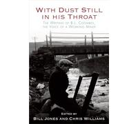 With Dust Still in His Throat: The Writing of B. L. Coombes, the Voice of a Working Miner