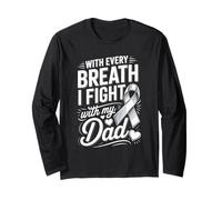 with Every Breath I Fight with My Dad Lung Cancer Long Sleeve T-Shirt