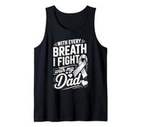 with Every Breath I Fight with My Dad Lung Cancer Tank Top