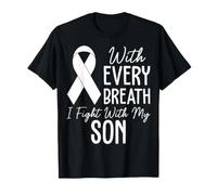 with Every Breath I Fight with My Son - Lung Cancer T-Shirt