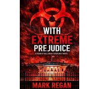 With Extreme Prejudice: A Sean O'Halloran Suspense Novel (The Sean O'Halloran Suspense Series)
