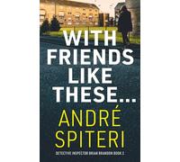 With Friends Like These... (Strathburgh Crime Universe)