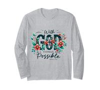 with God All Things are Possible Bible Gospel Long Sleeve T-Shirt