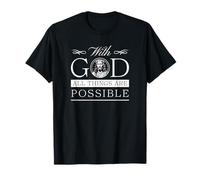 with God All Things are Possible - Christian T-Shirt