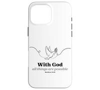 With God All Things Are Possible Dove Verse Case for iPhone 16 Pro Max