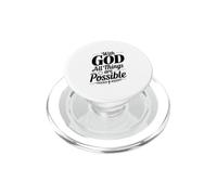 With God All Things Are Possible Inspirational Quote PopSockets PopGrip for MagSafe