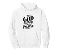 With God All Things Are Possible Inspirational Quote Pullover Hoodie