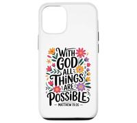 With God All Things Are Possible - Matt. 19:26 Case for iPhone 12/12 Pro
