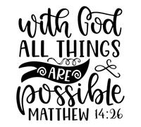 With God All Things Are Possible matthew 14 26 01 Poster A4 - Inspirational Motivational Wall Art daily Life Quote encouraging famous short phrases inspiring words spiritual hope messages success say