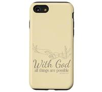 With God All Things Are Possible Matthew 19 26 Case for iPhone SE (2020) / 7 / 8