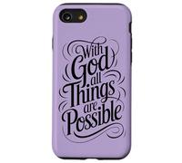 With God All Things are Possible | Matthew 19:26 Case for iPhone SE (2020) / 7/8