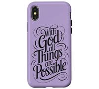 With God All Things are Possible | Matthew 19:26 Case for iPhone X/XS