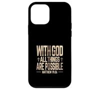 WITH GOD ALL THINGS ARE POSSIBLE Matthew 19:26 Faith Meme Case for iPhone 12 mini