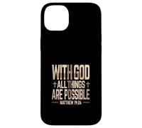 WITH GOD ALL THINGS ARE POSSIBLE Matthew 19:26 Faith Meme Case for iPhone 14 Plus