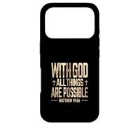 WITH GOD ALL THINGS ARE POSSIBLE Matthew 19:26 Faith Meme Case for iPhone 17 Pro