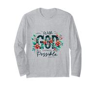 with God All Things are Possible Matthew 19:26 Faith Verse Long Sleeve T-Shirt