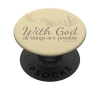 With God All Things Are Possible Matthew 19 26 PopSockets Adhesive PopGrip