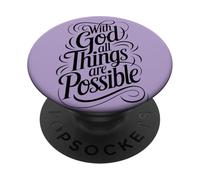 With God All Things are Possible | Matthew 19:26 PopSockets Adhesive PopGrip