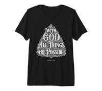 with God All Things are Possible | Matthew 19:26 Typography Premium T-Shirt