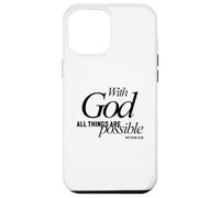 With God All Things Are Possible Matthew 19:26 Verse Case for iPhone 12 Pro Max