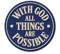 with God All Things are Possible Patch for Clothes - Embroidered Iron on Patch for Backpack Jacket - Fabric Sports Patches for Clothes Souvenirs & Gifts ID45095