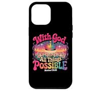 With God All Things Possible Matthew 19:26 Case for iPhone 12 Pro Max