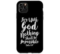 With God Nothing Impossible Scripture Bible Verse Christian Case for iPhone 11 Pro Max