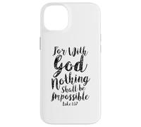With God Nothing Impossible Scripture Bible Verse Christian Case for iPhone 14 Plus