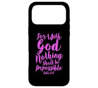 With God Nothing Impossible Scripture Bible Verse Luke 1 Case for iPhone 17 Pro Max