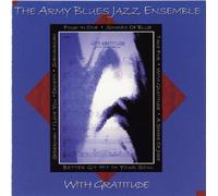 With Gratitude by U.S. Army Blues Jazz Ensemble (2005-01-01)