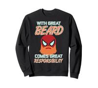 With Great Beard Comes Great Facial Hair Humor Quote Sweatshirt
