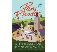 With Hearts and Hymns and Voices : A novel