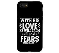With His Love He Will Calm All Your Fears Zephaniah 3:17 Case for iPhone SE (2020) / 7/8