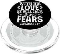 With His Love He Will Calm All Your Fears Zephaniah 3:17 PopSockets PopGrip for MagSafe