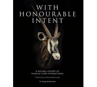 With Honourable Intent: A Natural History of Fauna and Flora International