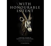 With Honourable Intent: A Natural History of Fauna and Flora International