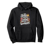 With Jesus In Her Heart And A Crochet Hook In Her Hand She Pullover Hoodie