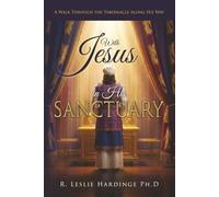 With Jesus in His Sanctuary: A Walk Through the Tabernacle Along His Way